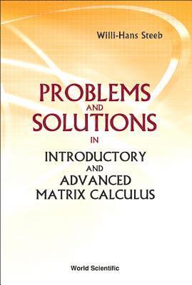 bokomslag Problems And Solutions In Introductory And Advanced Matrix Calculus