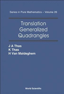 Translation Generalized Quadrangles 1