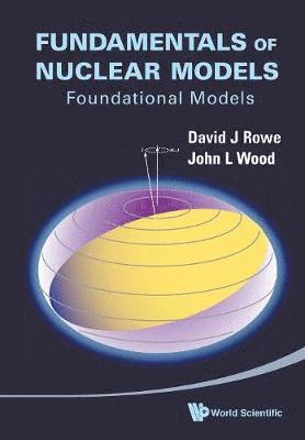 bokomslag Fundamentals Of Nuclear Models: Foundational Models