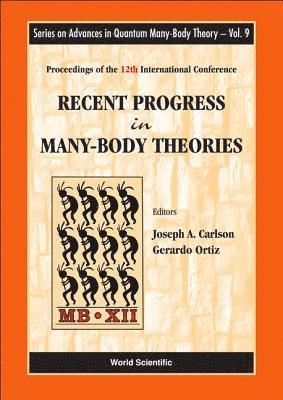 bokomslag Recent Progress In Many-body Theories - Proceedings Of The 12th International Conference