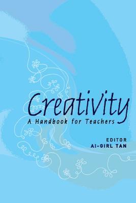 Creativity: A Handbook For Teachers 1