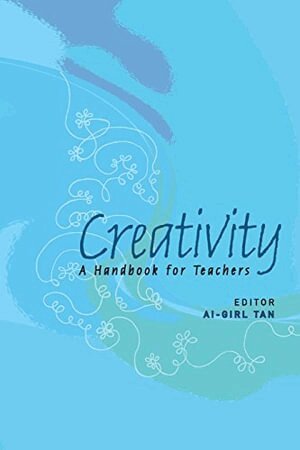 Ai-Girl Tan - CREATIVITY: A HANDBOOK FOR TEACHERS, Häftad