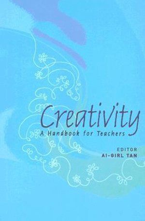 Creativity: A Handbook For Teachers 1