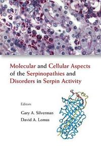bokomslag Molecular And Cellular Aspects Of The Serpinopathies And Disorders In Serpin Activity