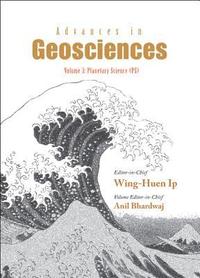 bokomslag Advances In Geosciences - Volume 3: Planetary Science (Ps)