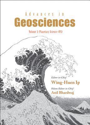 Advances In Geosciences - Volume 3: Planetary Science (Ps) 1