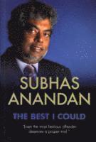 Subhas Anandan - Best I Could, Häftad