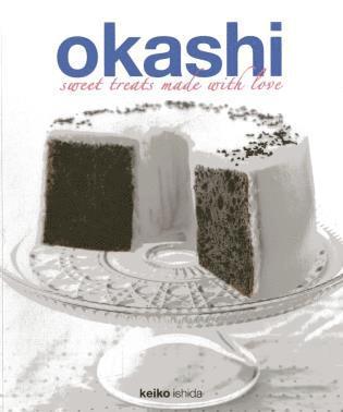 Keiko Ishida - Okashi: Sweet Treats Made With Love, Häftad
