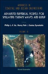bokomslag Advanced Numerical Models For Simulating Tsunami Waves And Runup