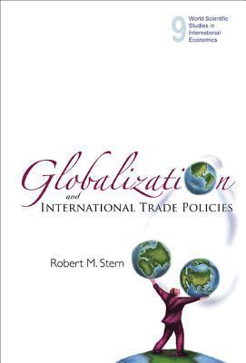 bokomslag Globalization And International Trade Policies