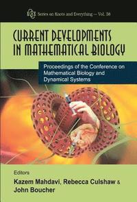 bokomslag Current Developments In Mathematical Biology - Proceedings Of The Conference On Mathematical Biology And Dynamical Systems