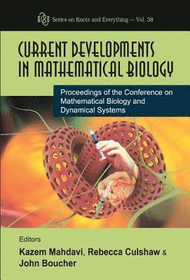 Current Developments In Mathematical Biology - Proceedings Of The Conference On Mathematical Biology And Dynamical Systems 1