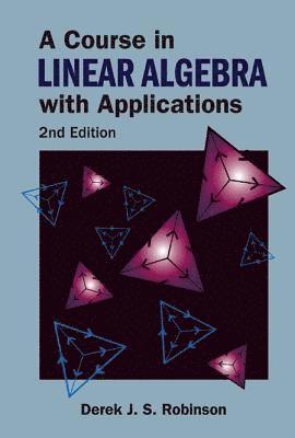 Course In Linear Algebra With Applications, A (2nd Edition) 1