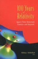 bokomslag 100 Years Of Relativity: Space-time Structure - Einstein And Beyond