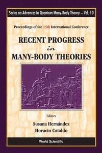 bokomslag Recent Progress In Many-body Theories - Proceedings Of The 13th International Conference