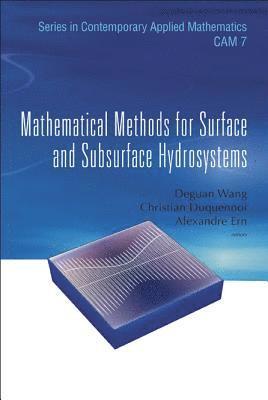 Mathematical Methods For Surface And Subsurface Hydrosystems 1