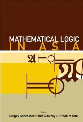 Mathematical Logic In Asia - Proceedings Of The 9th Asian Logic Conference 1