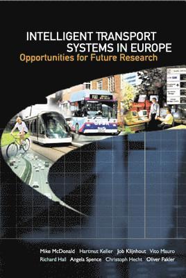 Intelligent Transport Systems In Europe: Opportunities For Future Research 1