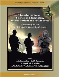 bokomslag Transformational Science And Technology For The Current And Future Force (With Cd-rom) - Proceedings Of The 24th Us Army Science Conference