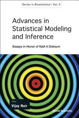 bokomslag Advances In Statistical Modeling And Inference: Essays In Honor Of Kjell A Doksum