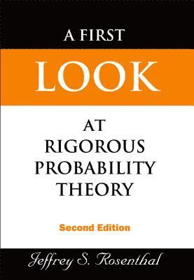 bokomslag First Look At Rigorous Probability Theory, A (2nd Edition)