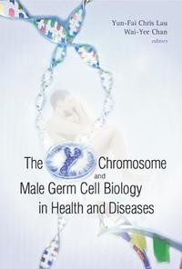 bokomslag Y Chromosome And Male Germ Cell Biology In Health And Diseases, The