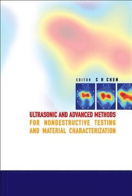 Ultrasonic And Advanced Methods For Nondestructive Testing And Material Characterization 1