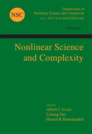 AL ALBERT C J LUO ET, Albert C J Luo, Liming Dai, Hamid R Hamidzadeh - NONLINEAR SCIENCE AND COMPLEXITY - PROCEEDINGS OF THE CONFERENCE, Inbunden