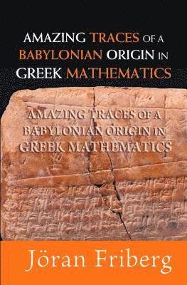 Amazing Traces Of A Babylonian Origin In Greek Mathematics 1