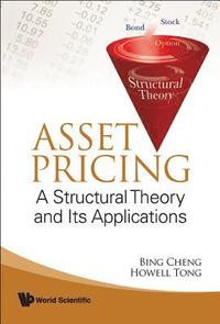bokomslag Asset Pricing: A Structural Theory And Its Applications