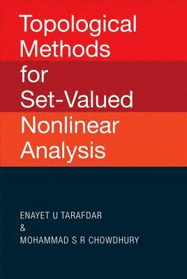 Topological Methods For Set-valued Nonlinear Analysis 1