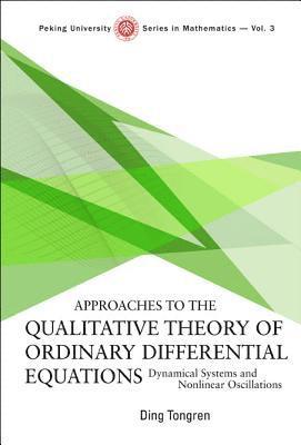 bokomslag Approaches To The Qualitative Theory Of Ordinary Differential Equations: Dynamical Systems And Nonlinear Oscillations