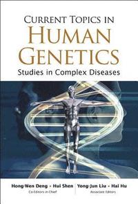 bokomslag Current Topics In Human Genetics: Studies In Complex Diseases