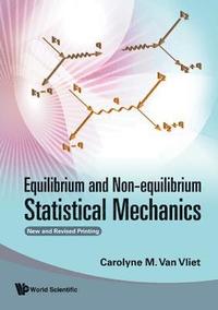 bokomslag Equilibrium And Non-equilibrium Statistical Mechanics (New And Revised Printing)