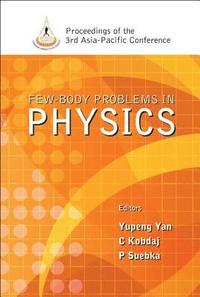 bokomslag Few-body Problems In Physics - Proceedings Of The 3rd Asia-pacific Conference