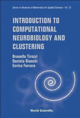 Introduction To Computational Neurobiology And Clustering 1
