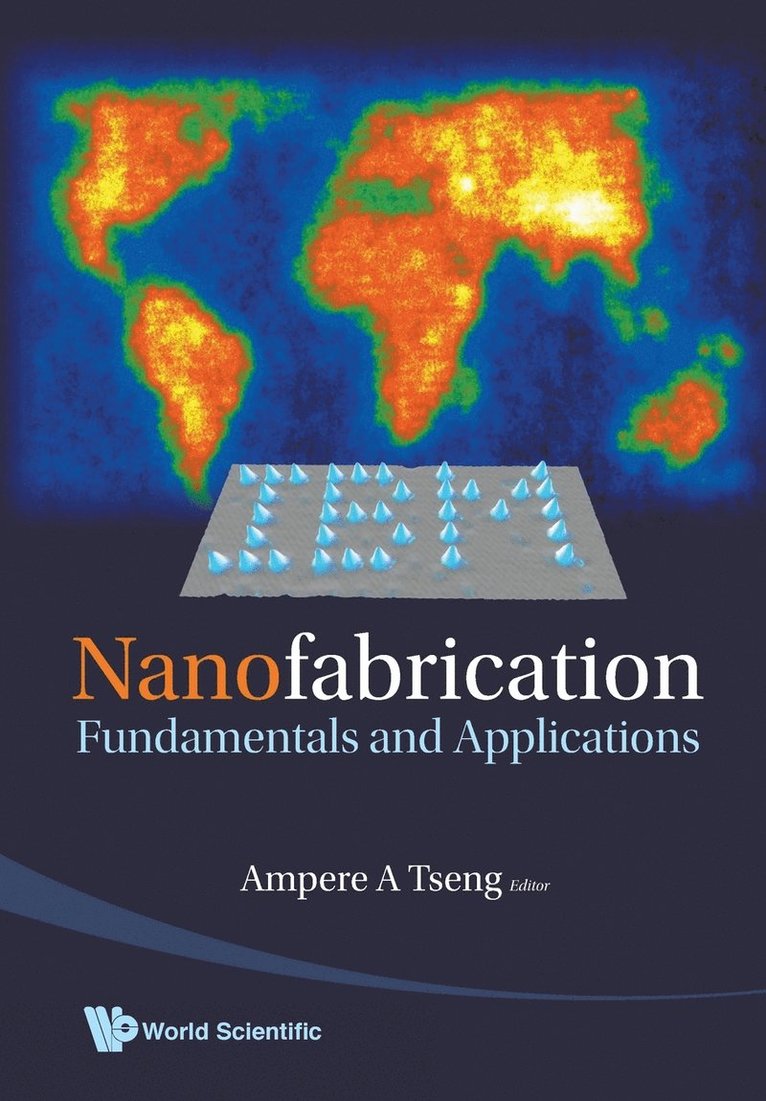 Ampere A Tseng, Usa) Tseng, Ampere A (Arizona State Univ, Ampere A. Tseng, TSENG AMPERE A, Tseng Ampere A - Nanofabrication: Fundamentals And Applications, Häftad