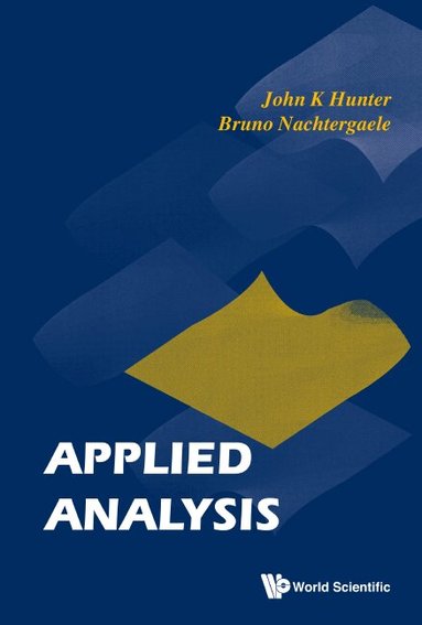 John K Hunter, Bruno Nachtergaele - APPLIED ANALYSIS, Häftad
