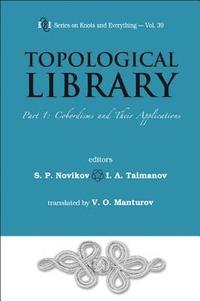 bokomslag Topological Library - Part 1: Cobordisms And Their Applications