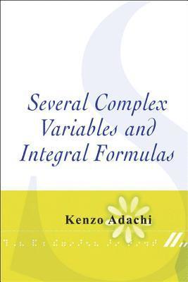 bokomslag Several Complex Variables And Integral Formulas