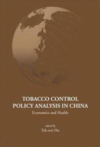 bokomslag Tobacco Control Policy Analysis In China: Economics And Health