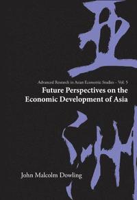 bokomslag Future Perspectives On The Economic Development Of Asia