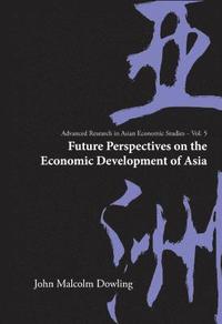 bokomslag Future Perspectives On The Economic Development Of Asia
