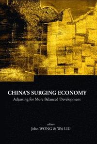 bokomslag China's Surging Economy: Adjusting For More Balanced Development