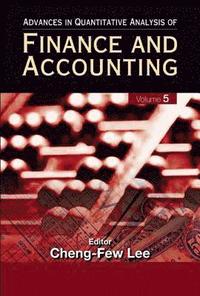 bokomslag Advances In Quantitative Analysis Of Finance And Accounting (Vol. 5)