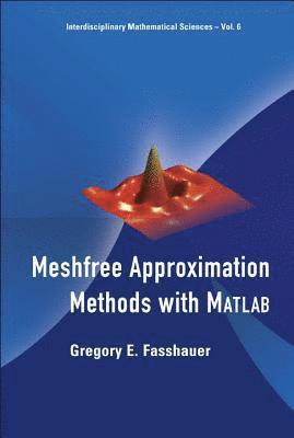 Meshfree Approximation Methods With Matlab (With Cd-rom) 1