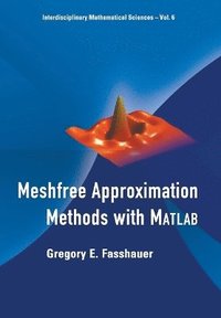 bokomslag Meshfree Approximation Methods With Matlab (With Cd-rom)