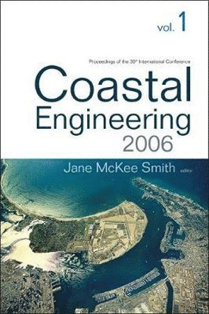 SMITH JANE MCKEE, Jane Mckee Smith, Jane McKee Smith - Coastal Engineering 2006 - Proceedings Of The 30th International Conference (In 5 Volumes), Häftad