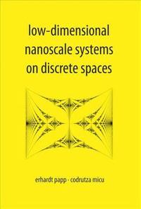 bokomslag Low-dimensional Nanoscale Systems On Discrete Spaces
