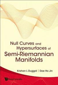 bokomslag Null Curves And Hypersurfaces Of Semi-riemannian Manifolds